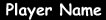 Player Name